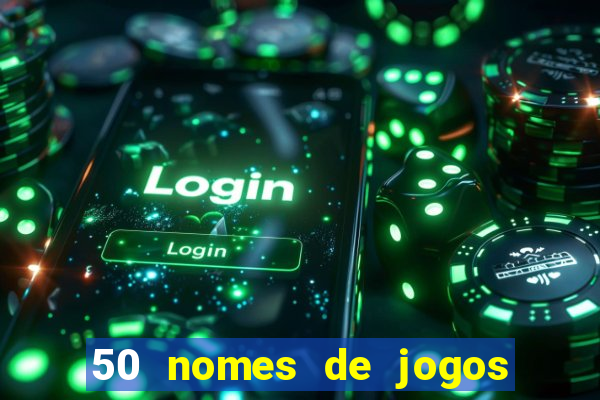 50 nomes de jogos com bola